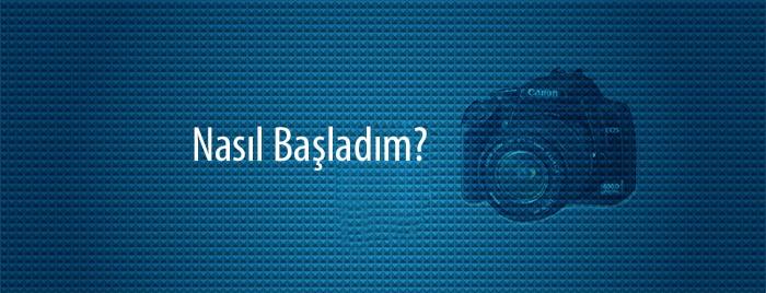İlk Fotoğraf Makinemi Nasıl Aldım? Ne Aldım? kapak görseli